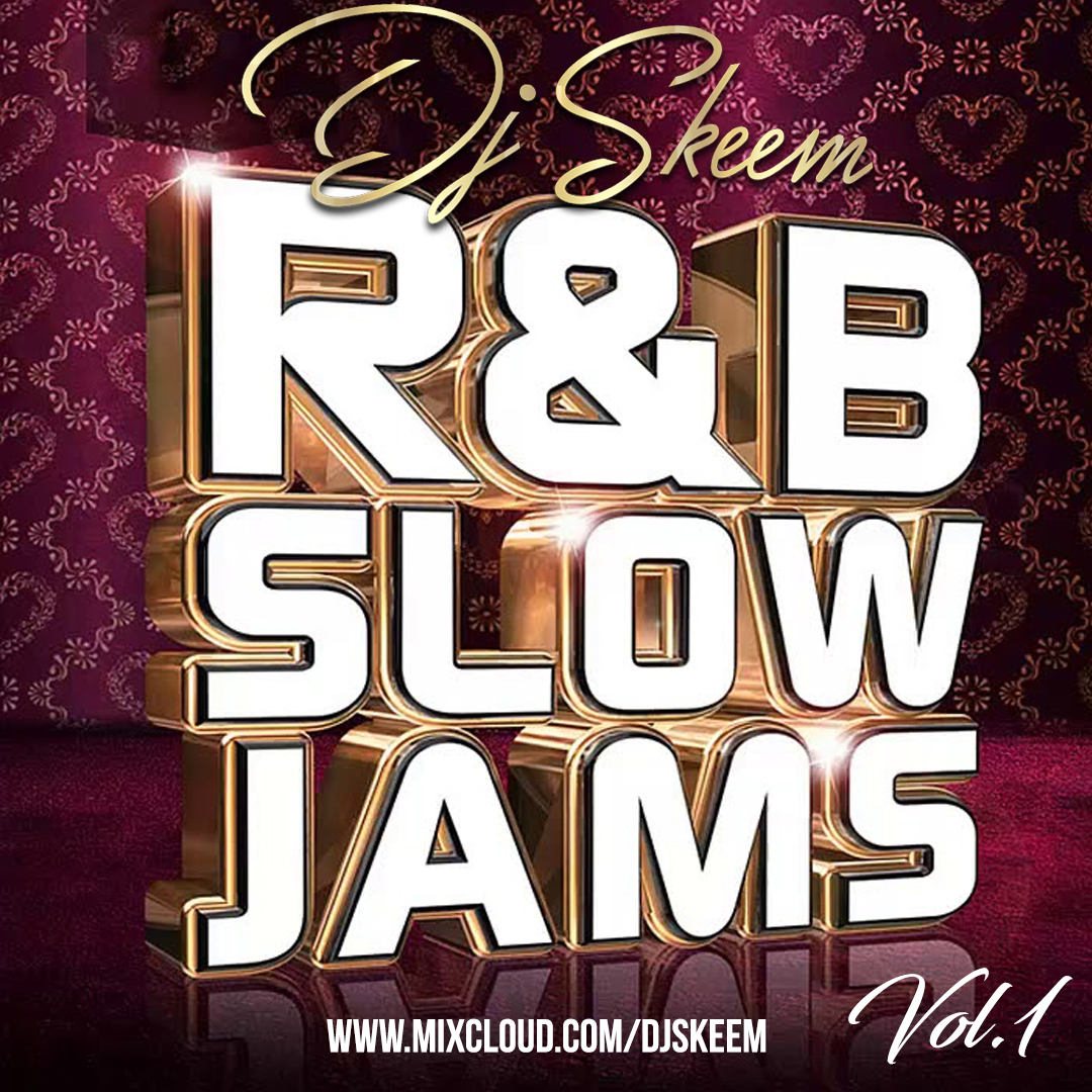 DJ Skeem - Throwback R&B Slow Jams 2022