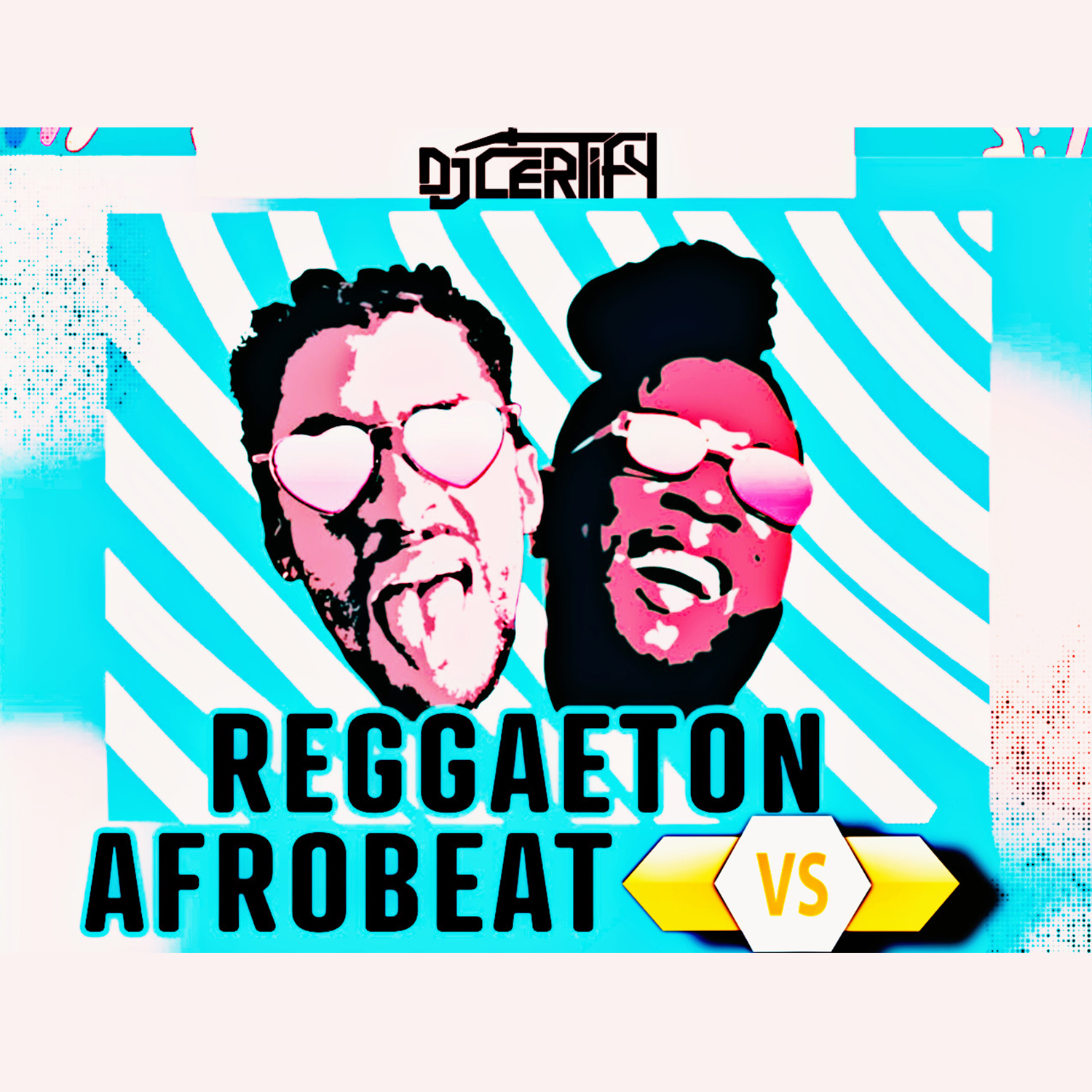 DJ Certify - Reggaeton Vs Afrobeat Mix